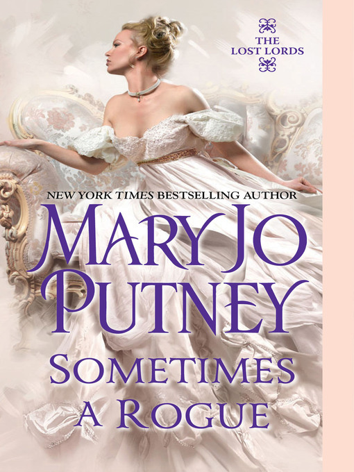 Upplýsingar um Sometimes a Rogue eftir Mary Jo Putney - Til útláns